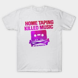 home taping killed music (purplish) T-Shirt